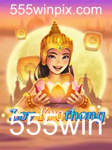 Desvendando o Fascinante Jogo LoyKrathong e sua Conexão com 555win
