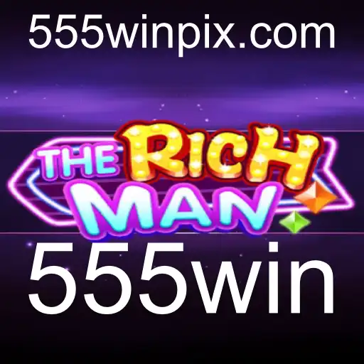 Descubra o Fascinante Mundo de 'TheRichMan' e a Estratégia '555win'